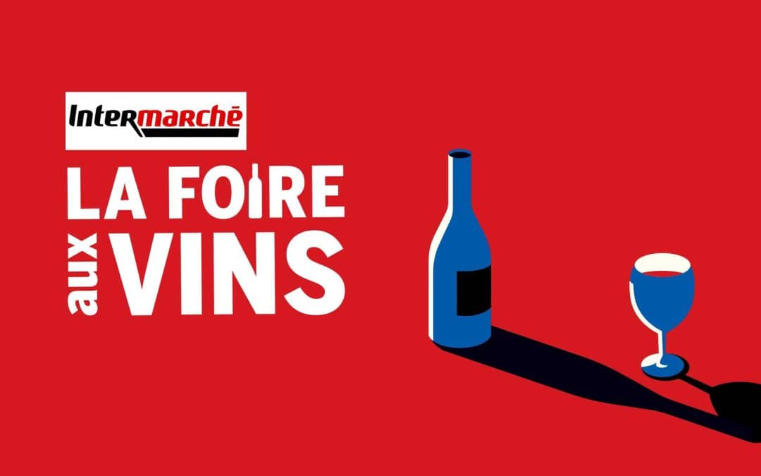 Foire aux vins 2026 — Lancement à Intermarché Bordeaux Caudéran